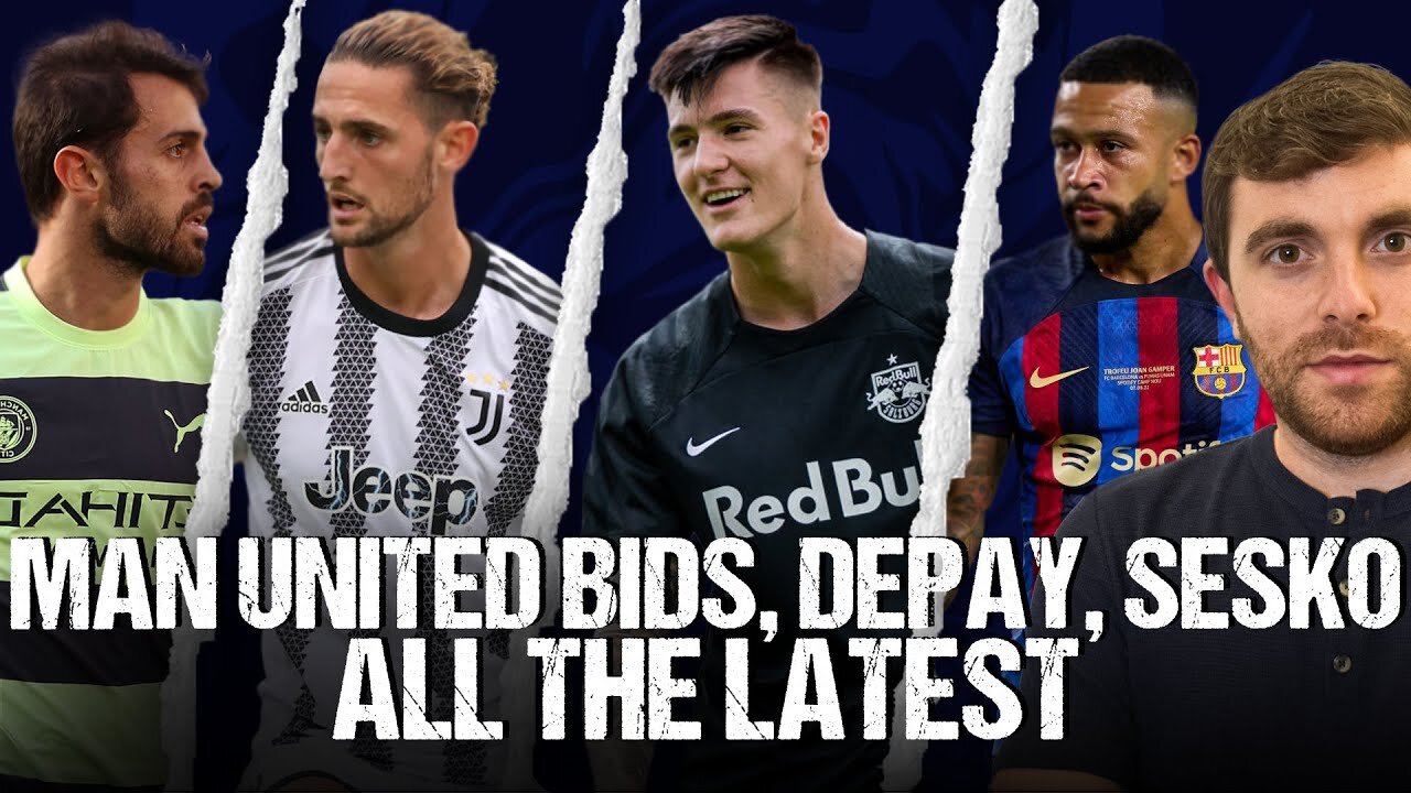 🚨 CRAZY UNITED MOVE?! SESKO DONE DEAL, RABIOT, DEPAY, BERNARDO SILVA…