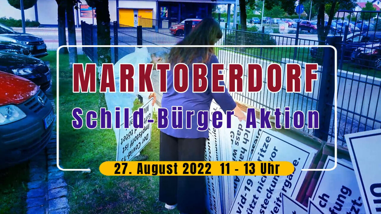 Schild-Bürger Aktion Marktoberdorf am 27.08.2022
