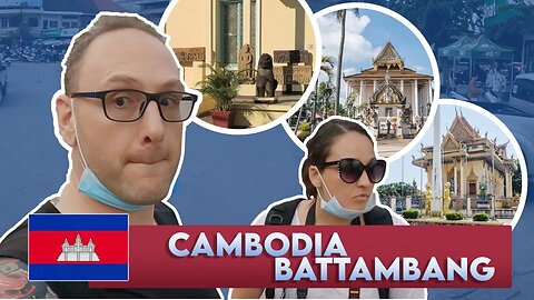 Battambang Cambodia 🇰🇭 First Impressions