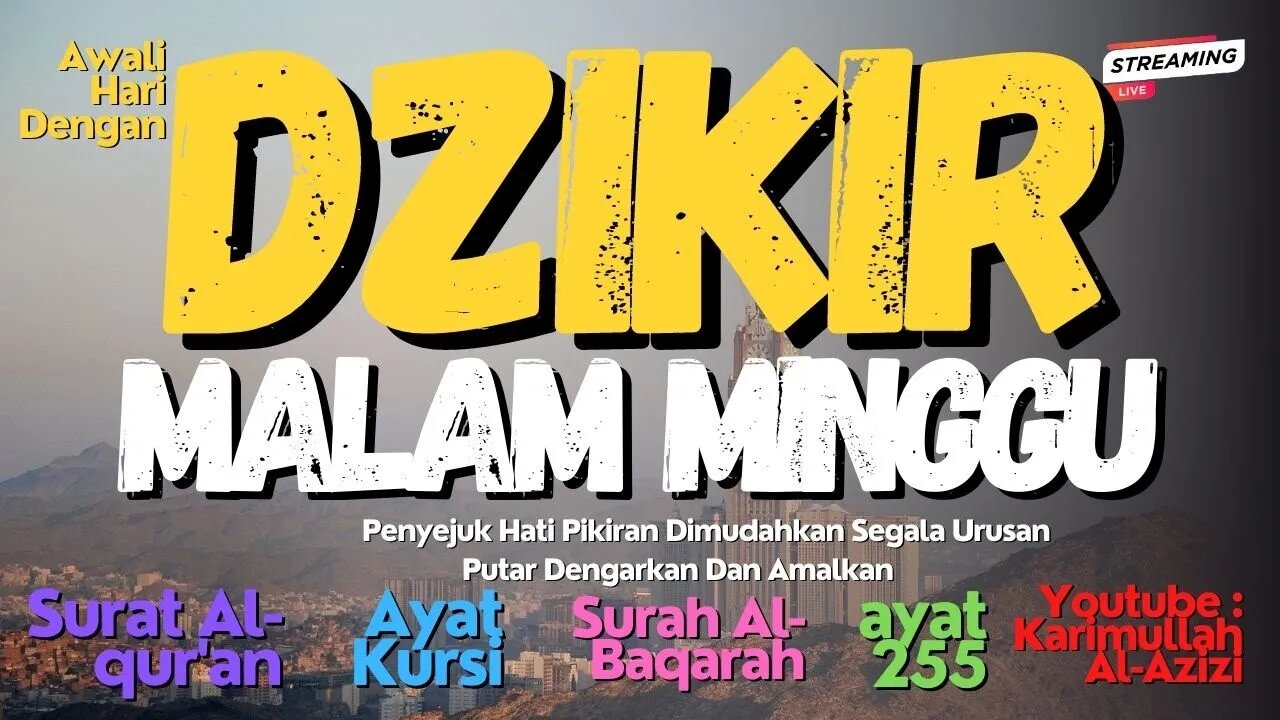 DZIKIR MALAM MINGGU PAGI PETANG MUSTAJAB !! Pembuka Pintu Rezeki Kesembuhan, Keselamatan, Ayat Kursi