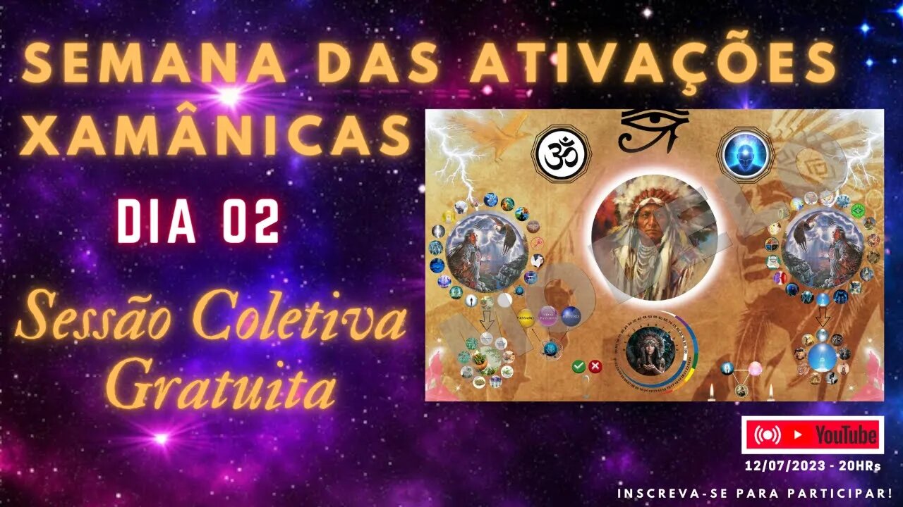 Semana Das Ativações Xamânicas - Live 02 + Sessão Coletiva Gratuita Na Mesa Radiônica Xamânica