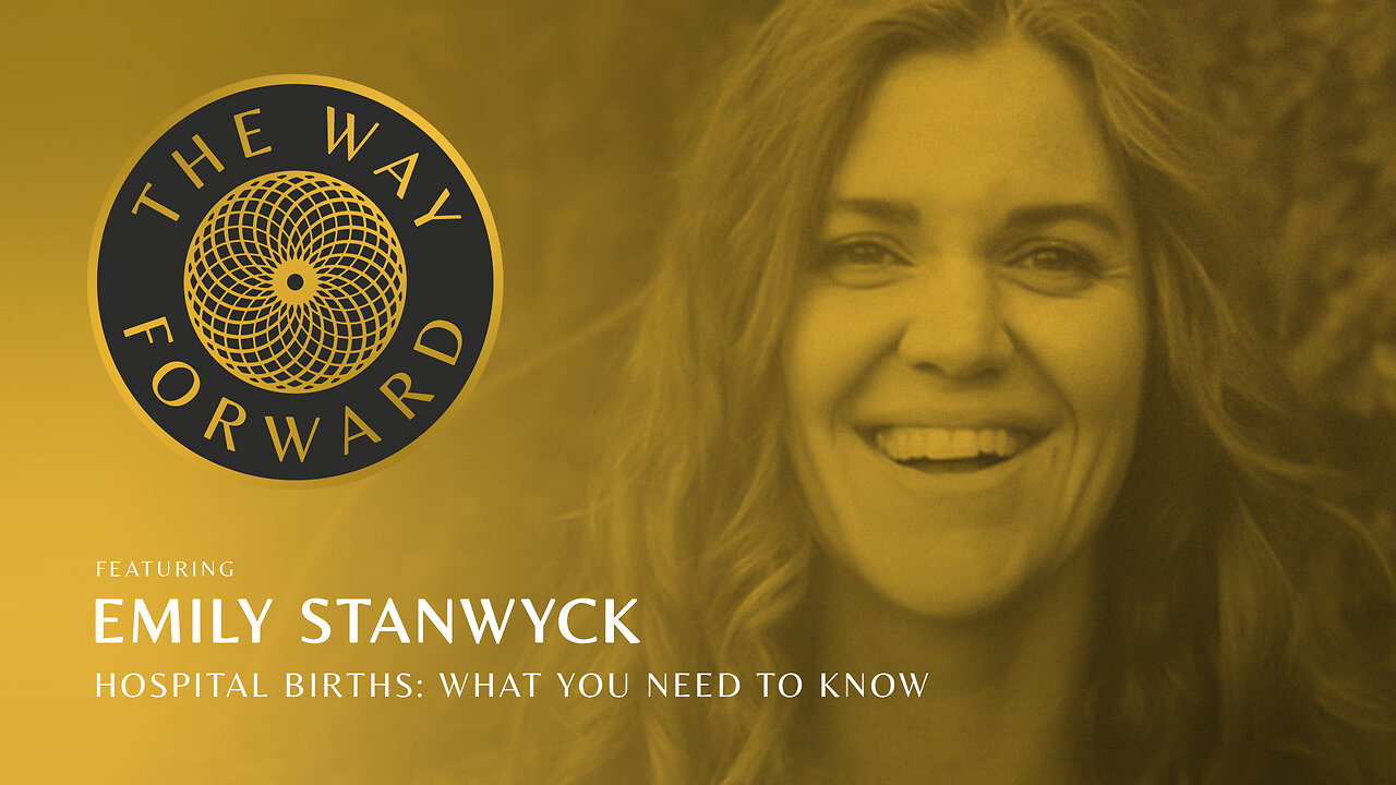 E72: Hospital Births: What You Need to Know featuring Emily Stanwyck