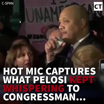 Hot Mic Captures What Pelosi Kept Whispering To Congressman