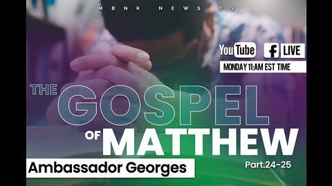 The Gospel of Matthew 24-25