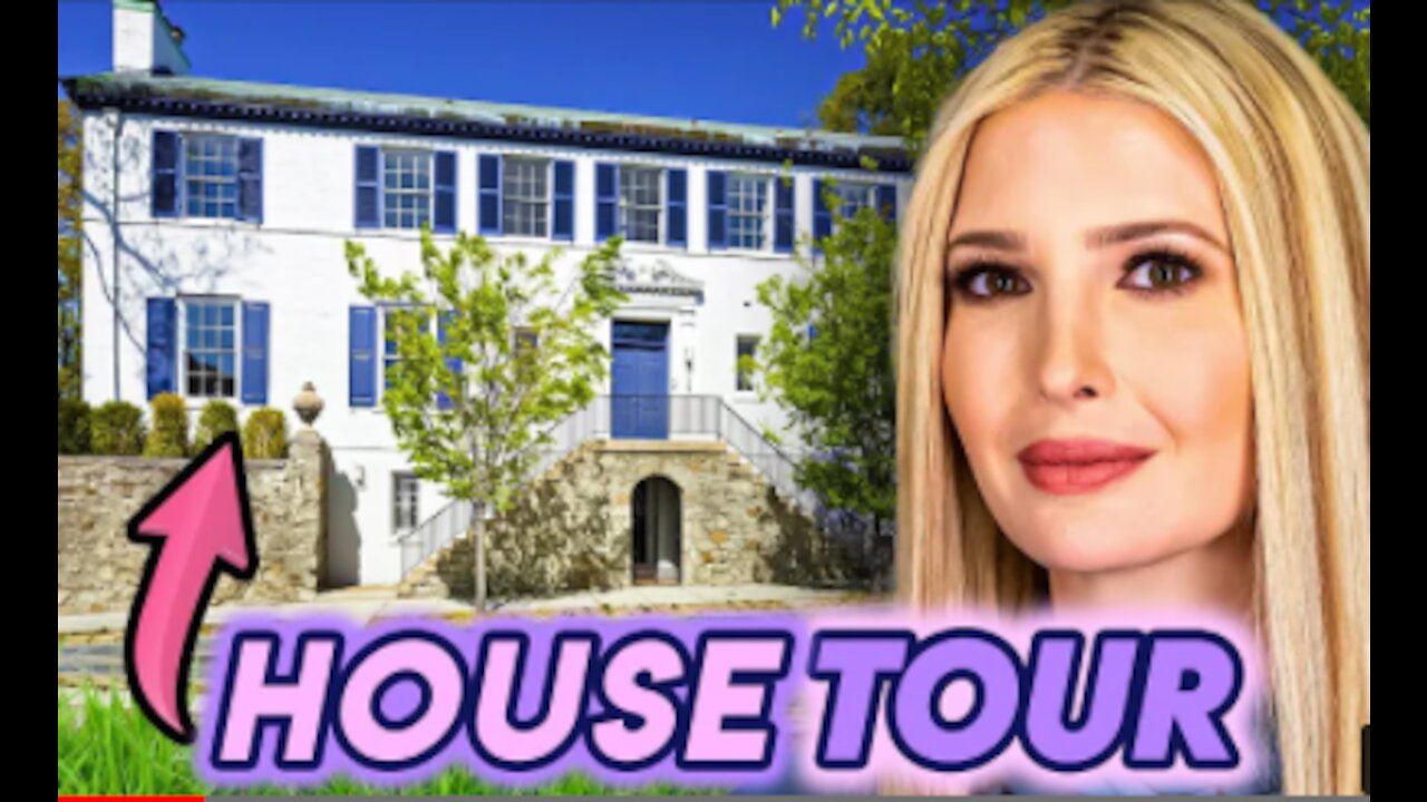 Inside Ivanka Trump's $5.5 Million Mansion