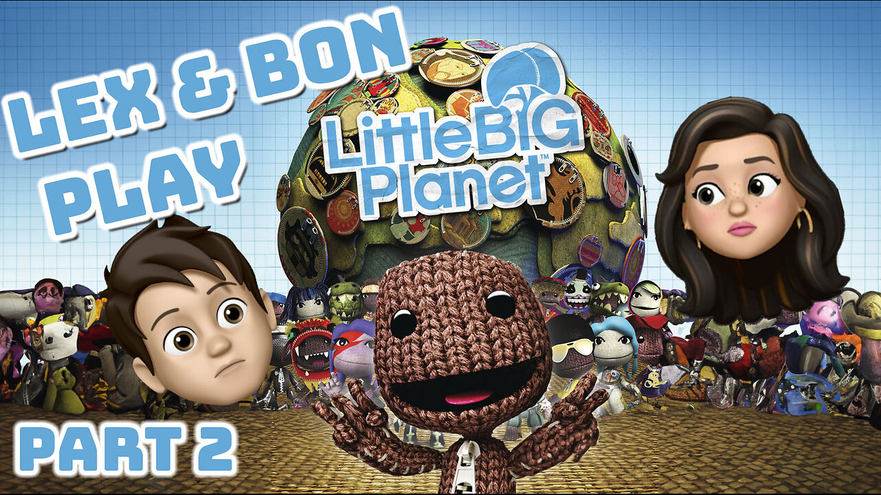 Love, Laughter, and LOSERS! - Little Big Planet Part 2