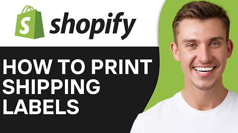 HOW TO PRINT SHIPPING LABELS ON SHOPIFY