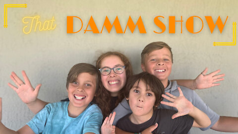 That Damm Show: PILOT EP