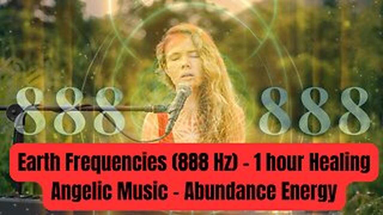 Earth Frequencies (888 Hz) - 1 hour Healing Angelic Music - Abundance Energy