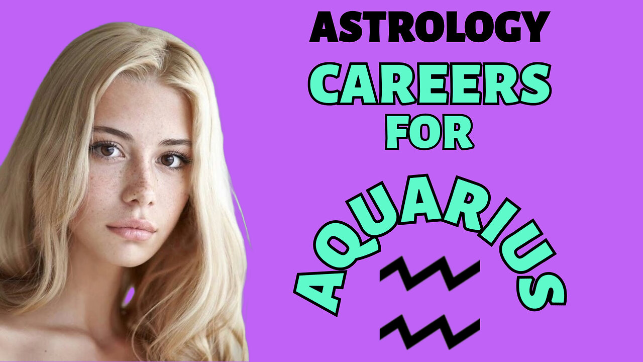 Top Careers for Aquarius: Innovate and Inspire!