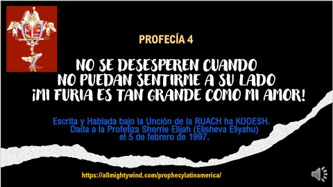 PROFECÍA 4 - No se desesperen cuando no puedean sentirme a su lado