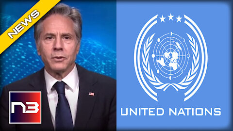 Biden’s Secretary of State Just gave the United Nations a New Task the Left will LOVE