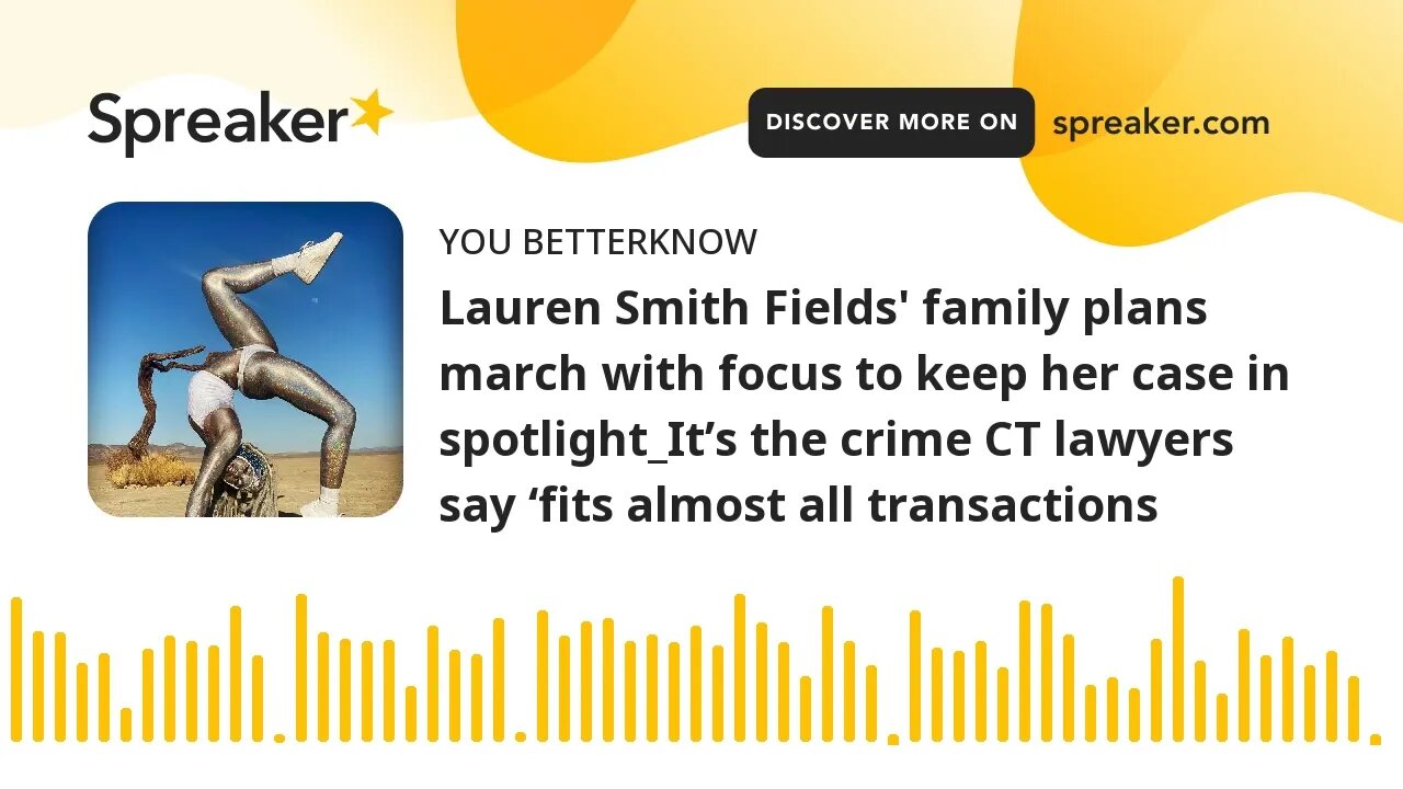Lauren Smith Fields' family plans march with focus to keep her case in spotlight_It’s the crime CT l