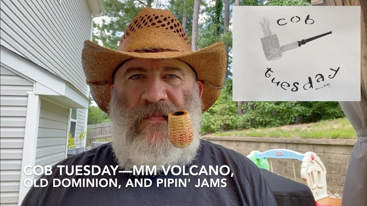 Cob Tuesday—MM Volcano, Old Dominion, and Pipin' Jams