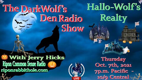 🐺The DarkWolf's Den Radio Show🐺EP 122 : Hallo-Wolf's Realty