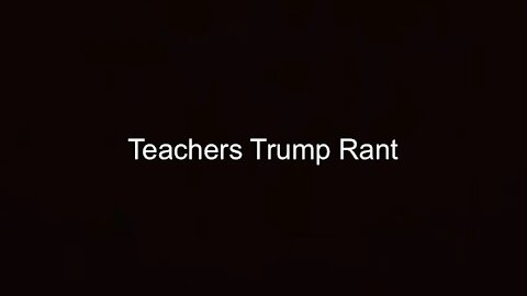 Teacher ATTACKS Trump And His family