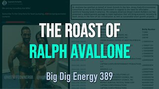 Big Dig Energy 389: The Roast of Ralph Avallone