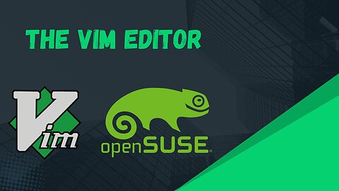 Mastering Vim on openSUSE Linux: The Ultimate Guide for Beginners and Beyond