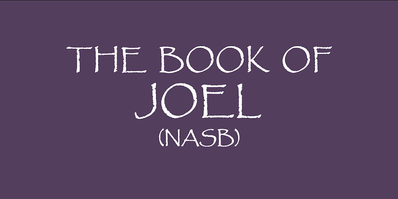 The Book of Joel NASB