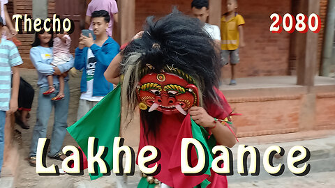 Lakhe Dance | Thecho | 2080 | Part II