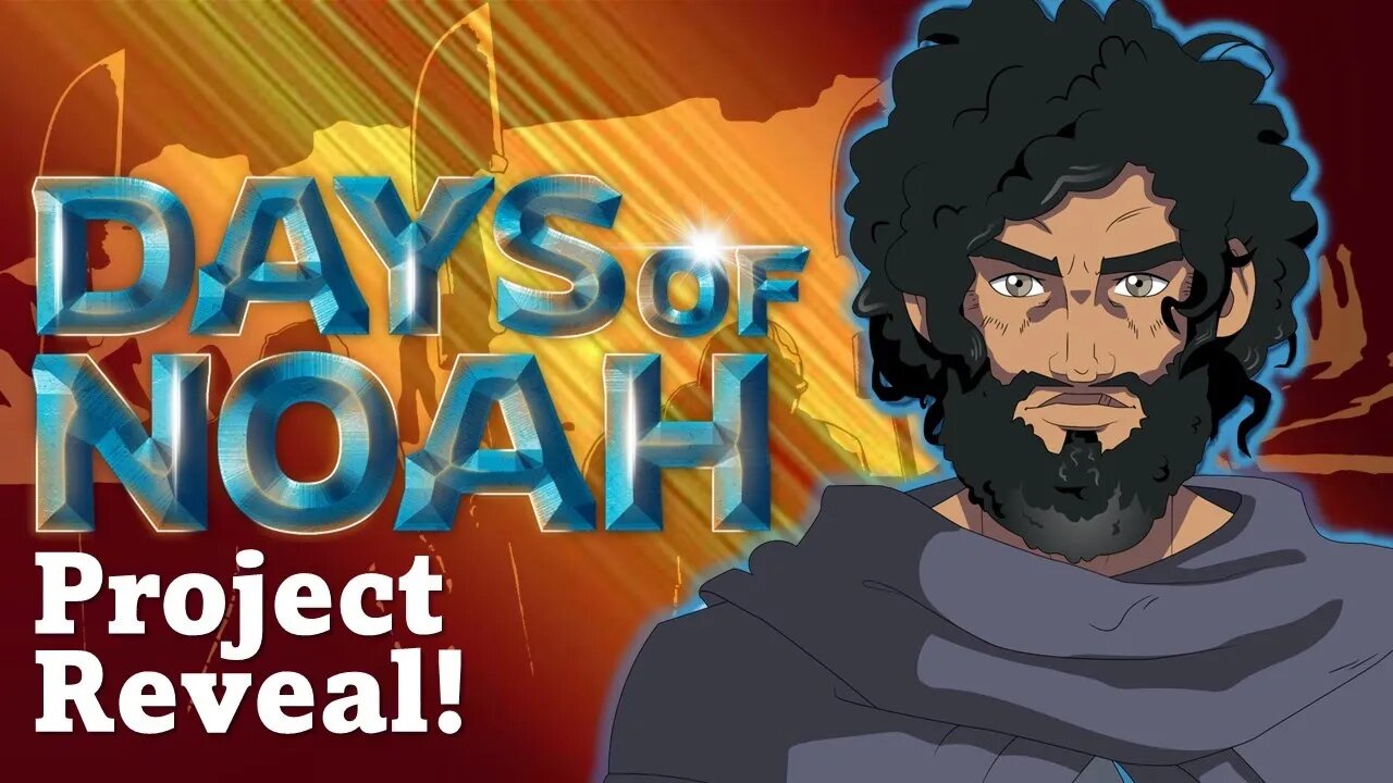 Days of Noah - Official Project Announcement!