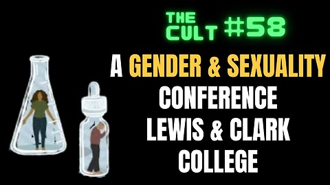 The Cult #58: A gender and sexuality conference hosted at Lewis & Clark College