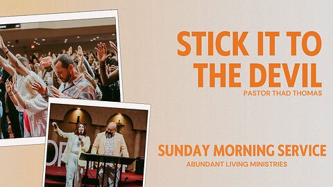 Stick it to the devil | 10-20-24 | Sunday Morning Service