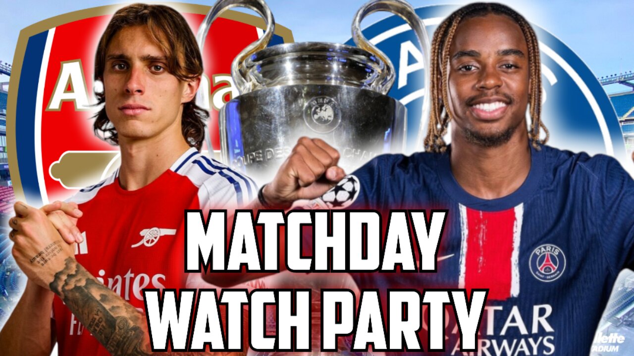 Arsenal Vs PSG | Champions League Live Watch Party