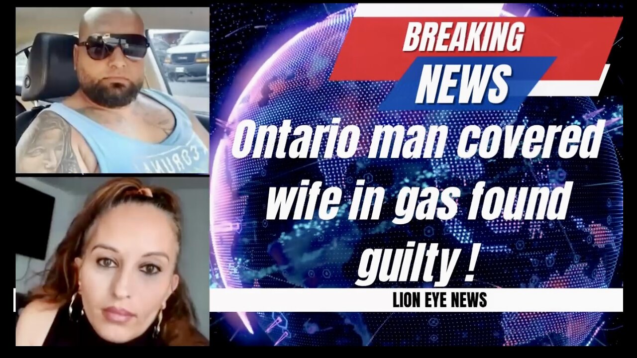 Ontario man who covered wife in gas, set her on fire found guilty of murder