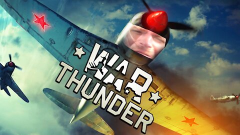 War Thunder: but every time I die the video gets dumber