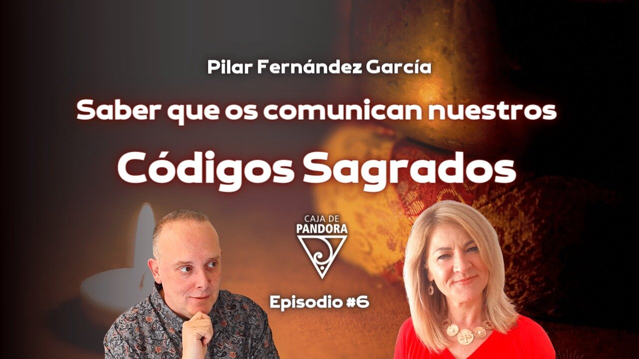 Saber que os comunican nuestros Códigos Sagrados con Pilar Fernández García