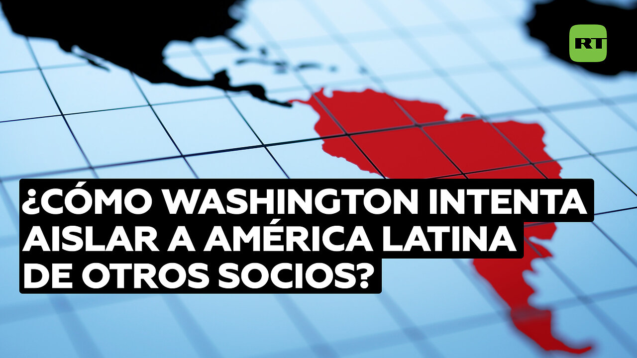 Poder blando, mano dura: cómo Washington intenta aislar a América Latina de otros socios