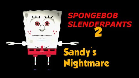 SpongeBob Slenderpants 2-Sandy's Nightmare(all 10 Golden Spatulas) w/Tailsly