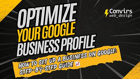 Setting Up a Business on Google Step by Step Guide 📈