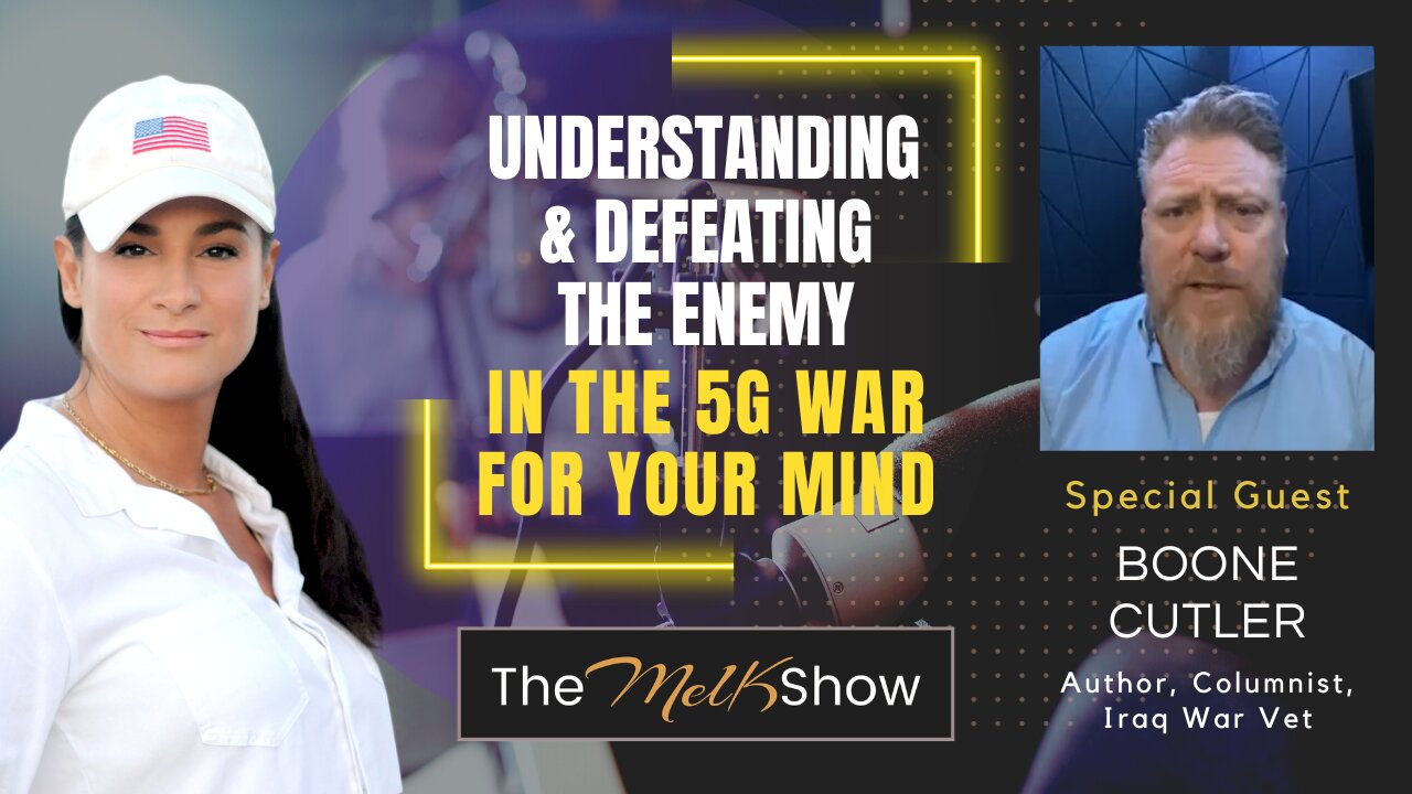 Mel K & Boone Cutler | Understanding & Defeating the Enemy in the 5G War for Your Mind | 10-23-23