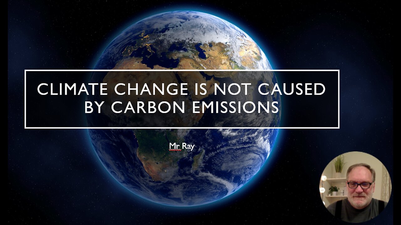 Climate Change is not caused by Carbon Emissions lesson 1