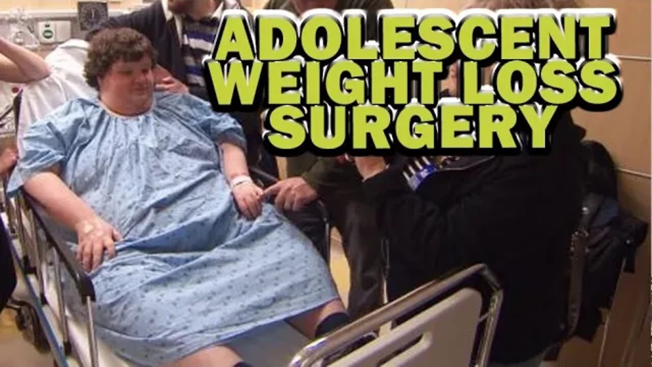 DO NOT Have Most of Your Child's Stomach Amputated | Adolescent Weight Loss Surgery