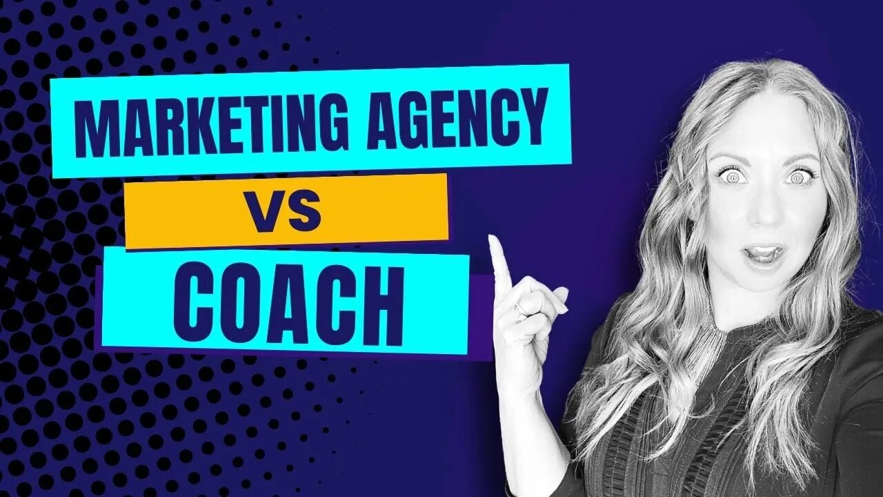 Agency Vs. Coach - You'll be Surprised at What you ACTUALLY Need!