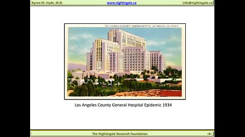 Los Angeles County General Hospital 1934 Epidemic of "Atypical Poliomyelitis" (Later renamed "Myalgic Encephalomyelitis", subsequent to the 1955 Royal Free Hospital Outbreak) plus Hospital Compensation Settlement - Byron Hyde, MD