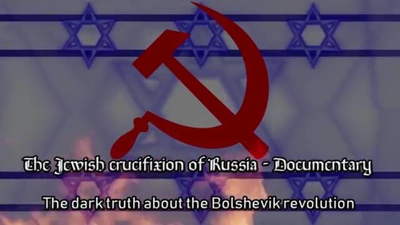 THE JEWISH ✡️ CRUCIFIXION OF RUSSIA [2019] - THE FASCIFIST & ACTIVIST NEWS (DOCUMENTARY VIDEO)