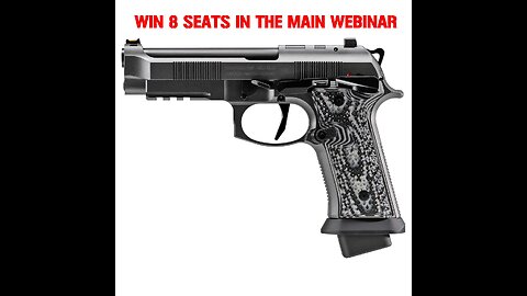 BERETTA 92XI SQUALO MINI #2 FOR 8 SEATS IN THE MAIN WEBINAR