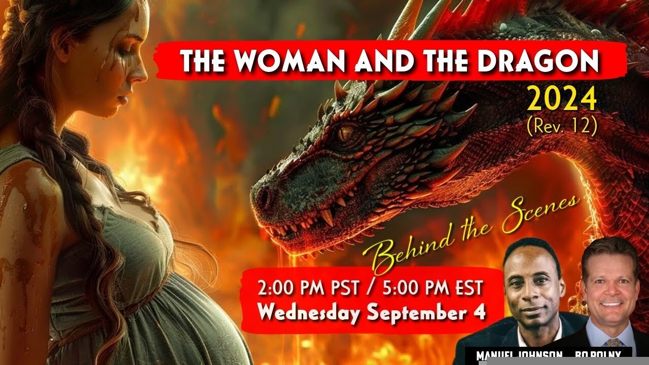 Bo Polny & Manuel Johnson: 2024 What is God Saying? Woman Dragon. - 9/4/24