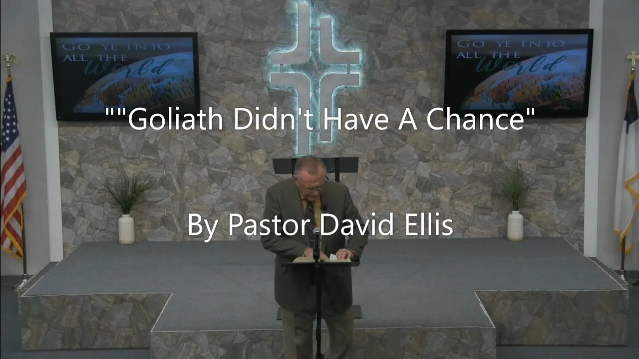 "Goliath Didn't Have A Chance" By Pastor David Ellis