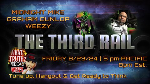 8/23/24 The Thrid Rail w/ Natureboy Guests: Midnight Mike, Weezy & Graham Dunlop