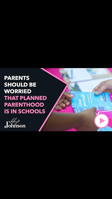Planned Parenthood is Taking Over Schools | How Can They Allow This to Happen?