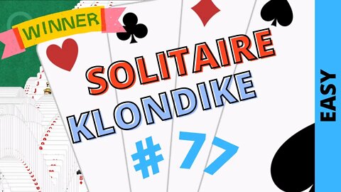 Microsoft Solitaire Collection - Klondike - EASY Level - # 77