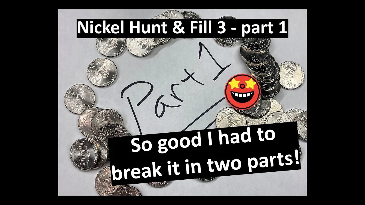 A hunt so good I had to break it in two parts! - Nickel Hunt & Fill 3 - part 1