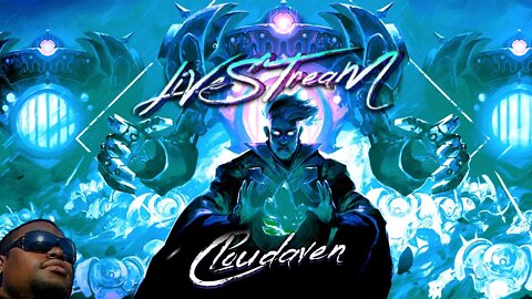 [-LIVE STREAM-]~CLOUDAVEN-MTG [GETTING READY FOR BROTHERS WAR] {PC] ~10/31/22