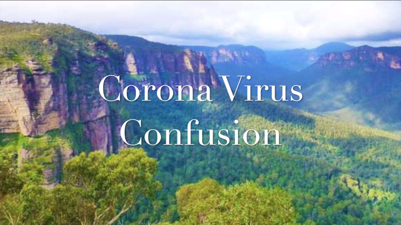 Corona Virus Confusion