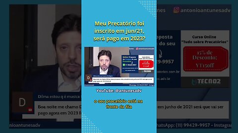 Precatório Federal inscrito em jun/21, sera pago em 2023 ? #antunesprecatorios #antonioantunes